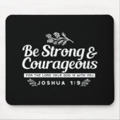 Sei stark und mutig – Josua 1:9 Bibelvers Mousepad (Vorne)