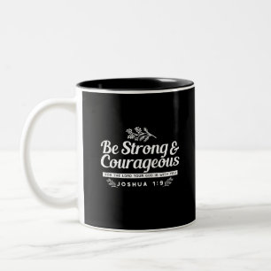 Sei stark und mutig – Josua 1:9 Bibelvers Zweifarbige Tasse