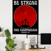 Sei stark und mutig poster (Heimbüro)