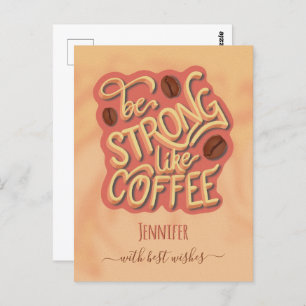 Sei stark wie Kaffee motivierend Angebot Postkarte