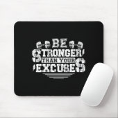 Sei stärker als deine Ausreden Lustiger Motivation Mousepad (Mit Mouse)