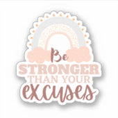"Sei stärker als ..." Individuell-geschnittener Vi Aufkleber (Vorderseite)