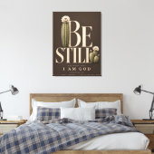 SEI STILL | Psalm 46:10 Leinwanddruck (Insitu (Schlafzimmer))
