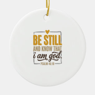 Sei Still Psalm 46_10 Vintage Christliches Shirt D Keramik Ornament