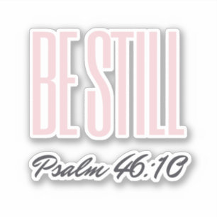 Sei still Psalm KJV Christlich Aufkleber