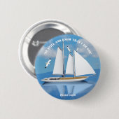 "Sei still" Segelboot auf ruhigem Wasser Button (Vorne & Hinten)