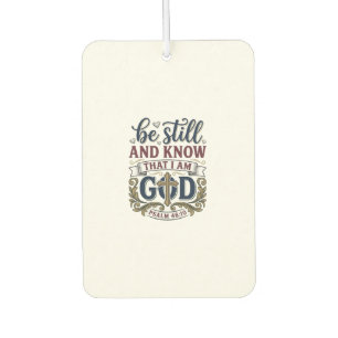 Sei Still Und Erkenne Christlicher Psalm 460 Shirt Autolufterfrischer