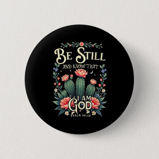 Sei-still Und Erkenne Dass Ich-gott Bin Christlich Button (Vorderseite)