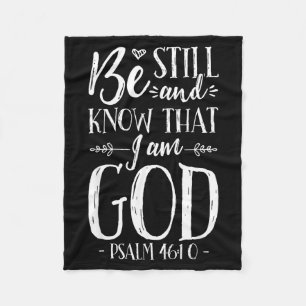 Sei still und erkenne, dass ich Gott bin Psalm 46: Fleecedecke