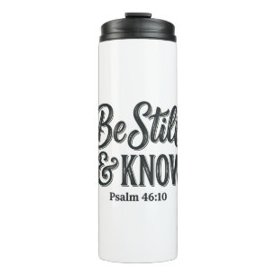 Sei Still Und Erkenne Psalm 46_10 Christliches T-S Thermosbecher