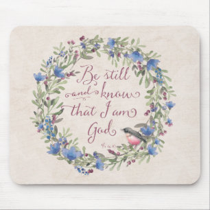 Sei still und erkenne - Psalm 46:10 Mousepad