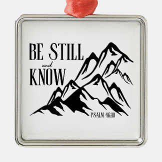 Sei still und erkenne – Psalm 46:10 Ornament Aus Metall