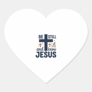 Sei still und kenne Jesus Christliche Typografie-S Herz-Aufkleber