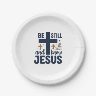 Sei still und kenne Jesus Christliche Typografie-S Pappteller