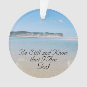 Sei still und weiß ich bin Gott, Psalm 46 Ocean Be Ornament