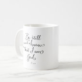 Sei still und weiß - Psalm 46:10 Kaffeetasse (Vorderseite Links)