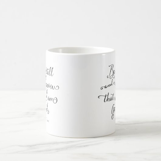 Sei still und weiß - Psalm 46:10 Kaffeetasse (Mittel)