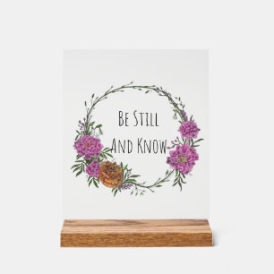 Sei still und wisse Acryl-Schild Acrylschild