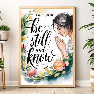 Sei still und wisse – Christliche Wandkunst für Fr Poster