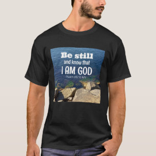 Sei still und wisse, ich bin Gott Ruhiges blaues O T-Shirt