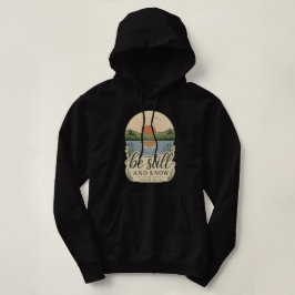Sei still und wisse Psalm 46,10 Christliche Natur  Hoodie