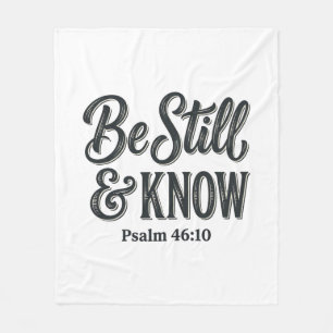 Sei Still Und Wisse Psalm 46_10 Christliches T-Shi Fleecedecke