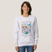 Sei still und wisse Sweatshirt (Vorne ganz)