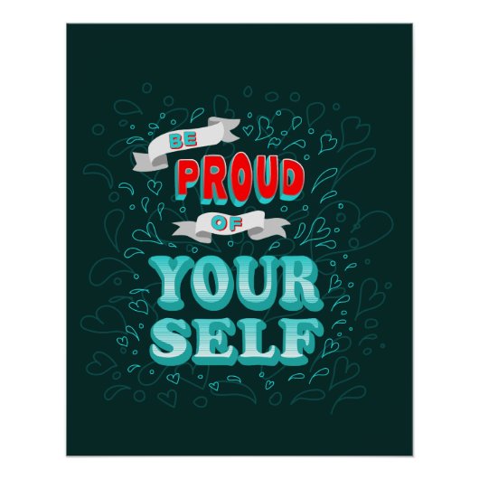 Sei stolz auf dich selbst Motivierend Poster (Vorderseite)