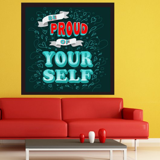 Sei stolz auf dich selbst Motivierend Poster