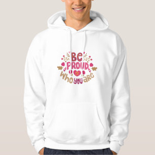 Sei stolz auf dich selbst – Positive Blumen-Typogr Hoodie