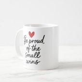 Sei stolz auf die kleinen Siege - Tasse (Vorderseite Links)