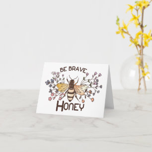 Sei tapfer Honey Bee Karte