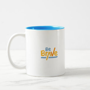 Sei tapfer in gelber und blauer motivierend Tasse