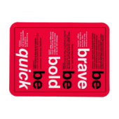 Sei tapfer! Sei mutig! Sei schnell. Motivierend Zi Magnet (Horizontal)