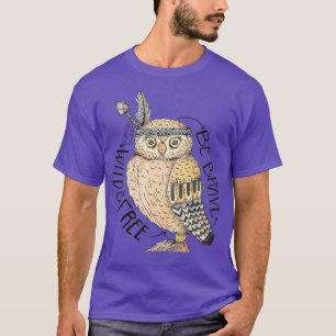 Sei tapfer und frei OWL T-Shirt