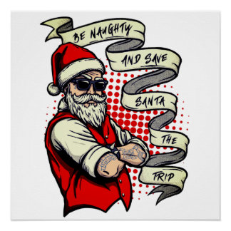 Sei un bisschen frech und rette Weihnachten Lustig Poster