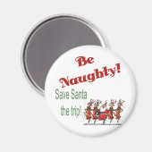 Sei unartig... magnet (Vorderseite/Rückseite)