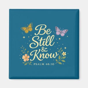 Sei und erkenne Psalm 46_10 christlicher Bibelvers Magnet