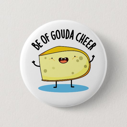 Sei von Gouda Cheer Funny Cheese Puff Button (Vorderseite)