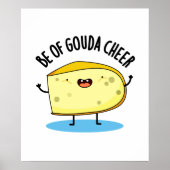 Sei von Gouda Cheer Funny Cheese Puff Poster (Vorne)