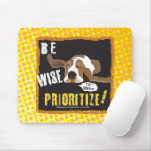 Sei vorsichtig, priorisiere! mousepad (Mit Mouse)