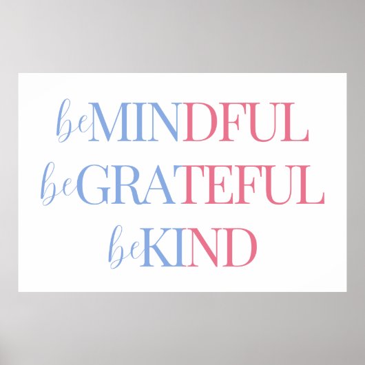 Sei vorsichtig und sei dankbar, sei freundlich | B Poster (Vorne)