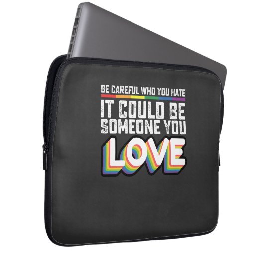 Sei vorsichtig, wen du hasst, es könnte jemand U-L Laptopschutzhülle (Vorne Rechts)