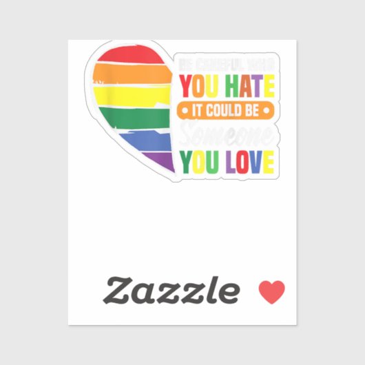 Sei vorsichtig, wer schwule Girl-Gay Pride hasst Aufkleber (Blatt)