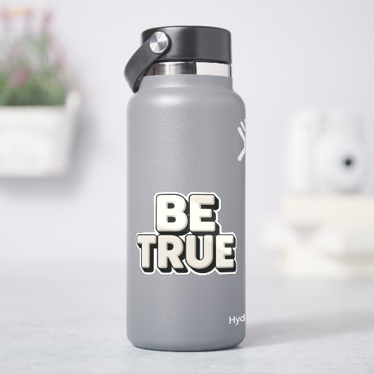 Sei wahr Nachricht Aufkleber (HydroFlask)