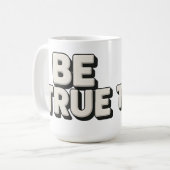 Sei wahr Nachricht  Kaffeetasse (Vorderseite Links)