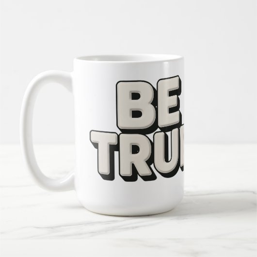 Sei wahr Nachricht  Kaffeetasse (Links)