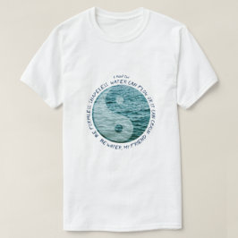 Sei Wasser, mein Freund - ein MisterP-Shirt T-Shirt