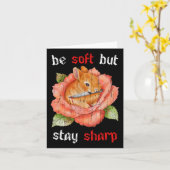 Sei weich, aber bleibe scharf  karte (Gelbe Blume)