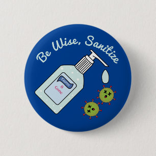 Sei weise Sanitize Funny Hand Hygiene Button